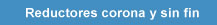 Reductores corona y Sin Fin Flender Cavex
